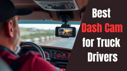 Best Dash Cam for Truck Drivers